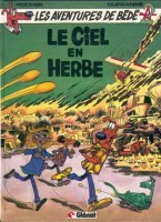 Les Aventures de Bédé 1. Le Ciel en herbe