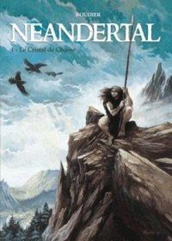Couverture de l'album Neandertal - 1. Le Cristal de chasse