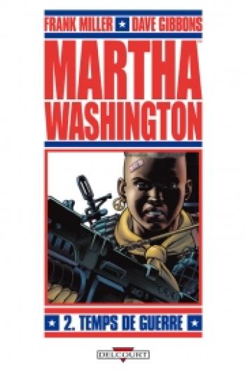 Couverture de l'album Martha Washington - 2. Temps de guerre