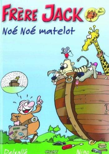 Couverture de l'album Frère Jack - Noé, Noé matelot (One-shot)