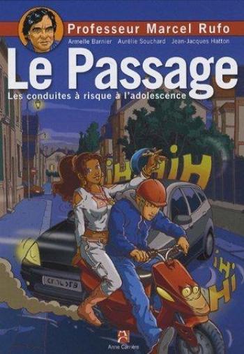 Couverture de l'album Le Passage - Les Conduites à risque à l'adolescence (One-shot)