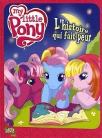 My Little Pony (Jungle) 2. L'Histoire qui fait peur