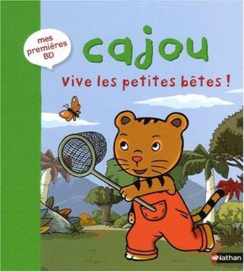 Couverture de l'album Cajou - 1. Vive les petites bêtes !