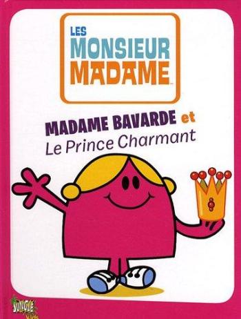 Couverture de l'album Les Monsieur Madame - 1. Madame Bavarde et le prince charmant