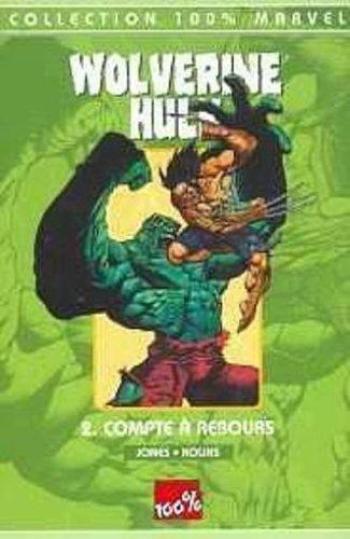 Couverture de l'album Wolverine Hulk - 2. Compte à rebours