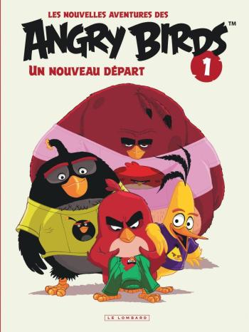 Couverture de l'album Les Nouvelles Aventures des Angry Birds - 1. Un nouveau départ