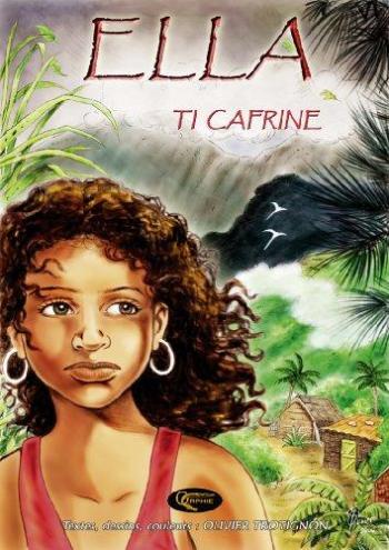 Couverture de l'album Ella - 1. Ti Cafrine