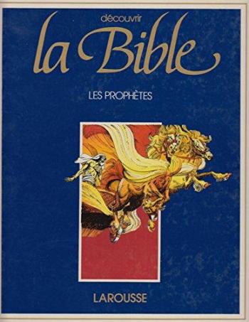 Couverture de l'album Découvrir la Bible - 4. Ancien Testament - Les Prophètes