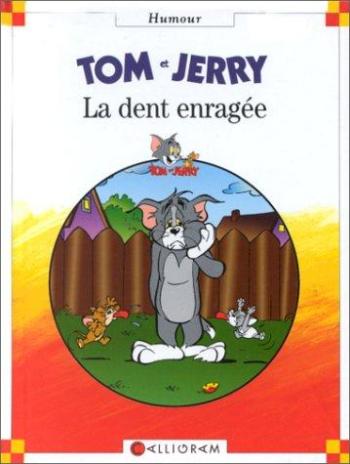 Couverture de l'album Tom et Jerry (Calligram) - 1. La Dent enragée