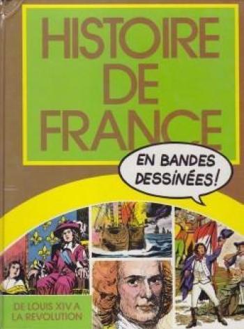 Couverture de l'album Histoire de France en bandes dessinées (Intégrale) - 5. De Louis XIV à la Révolution