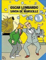 Oscar Lombardo et le savon de Marseille (One-shot)