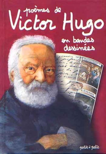 Couverture de l'album La Littérature en BD (Petit à Petit) - HS. Poèmes de Victor Hugo en bandes dessinées