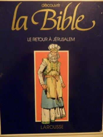 Couverture de l'album Découvrir la Bible - 6. Ancien testament - Le Retour à Jérusalem