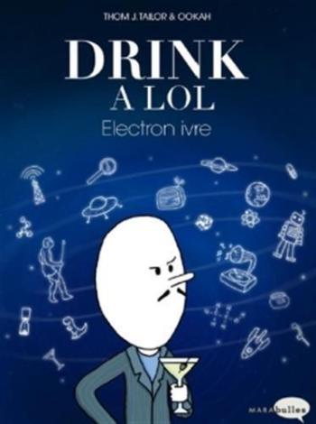Couverture de l'album Drink a LOL - 2. Electron ivre
