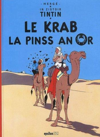 Couverture de l'album Tintin (En langues régionales et étrangères) - 9. Le krab la pinss an or : Edition en créole réunionnais