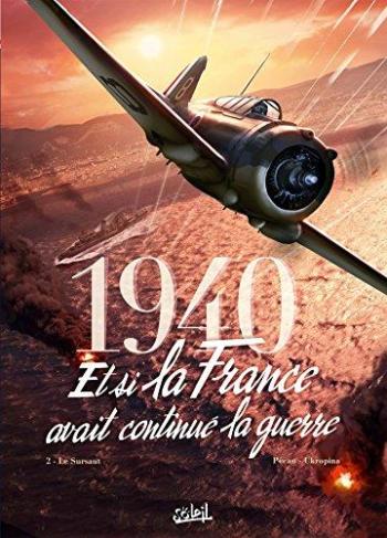 Couverture de l'album 1940 - Et si la France avait continué la guerre - 2. Le Sursaut
