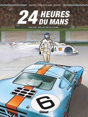 Couverture de l'album 24 Heures du Mans - 2. 1968-1969 : Rien ne sert de courir