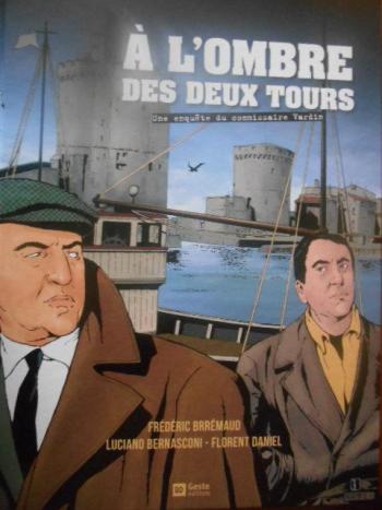 Couverture de l'album Une enquête du commissaire Vardin - 1. A l'ombre des deux tours