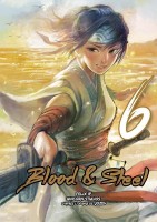 Blood & Steel 6. Tome 6