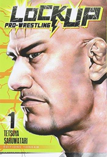 Couverture de l'album Lock Up - Pro-Wrestling - 1. Lock Up - Tome 1