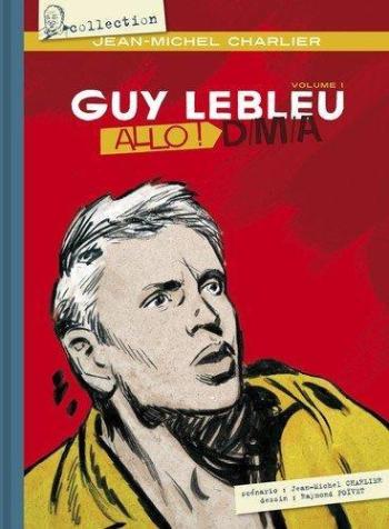 Couverture de l'album Guy Lebleu - 1. Allô ! D/M/A