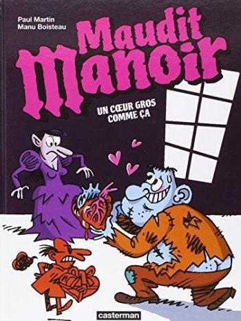 Couverture de l'album Maudit Manoir (Casterman) - 2. Un coeur gros comme ça