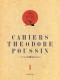 Cahiers Théodore Poussin : 1. Tome 1