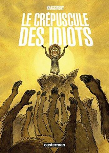 Couverture de l'album Le Crépuscule des idiots (One-shot)