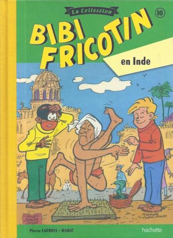 Couverture de l'album Bibi Fricotin - La Collection - 10. Bibi Fricotin en Inde