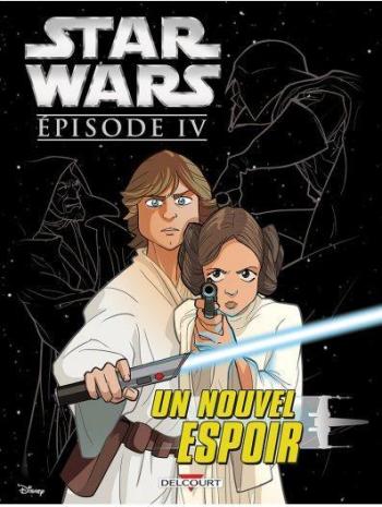 Couverture de l'album Star Wars Episodes Jeunesse - 1. Épisode IV - Un nouvel espoir