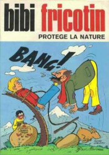 Couverture de l'album Bibi Fricotin - 93. Bibi Fricotin protège la nature