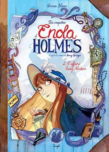 Couverture de l'album Les Enquêtes d'Enola Holmes - 2. L'Affaire Lady Alister