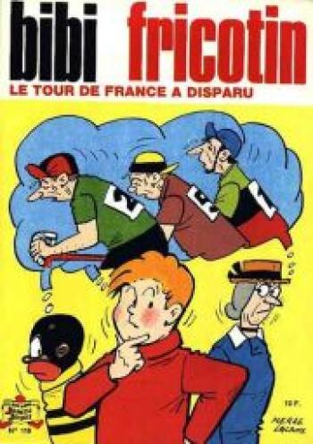 Couverture de l'album Bibi Fricotin - 118. Le tour de France a disparu