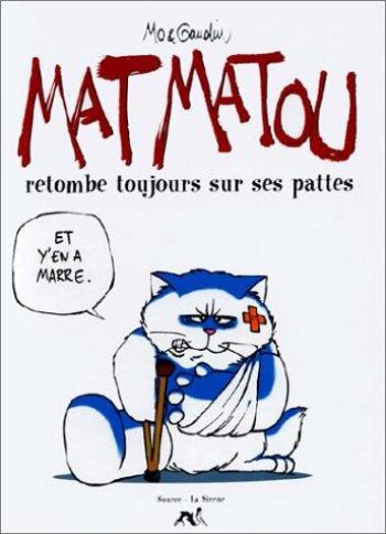 Couverture de l'album Mat Matou - 1. Mat Matou retombe toujours sur ses pattes