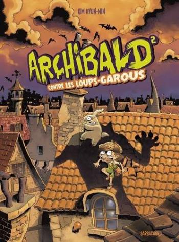 Couverture de l'album Archibald - 2. Archibald contre les loups-garous