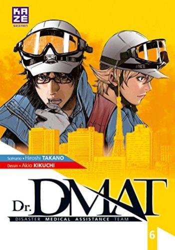 Couverture de l'album Dr. DMAT - Disaster Medical Assistance Team - 6. Dr. DMAT - Tome 6