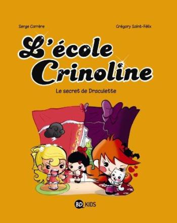 Couverture de l'album L'école Crinoline - 3. Secret de Draculette