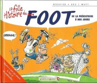 La Folle Histoire du foot (One-shot)