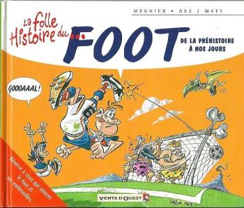 Couverture de l'album La Folle Histoire du foot (One-shot)