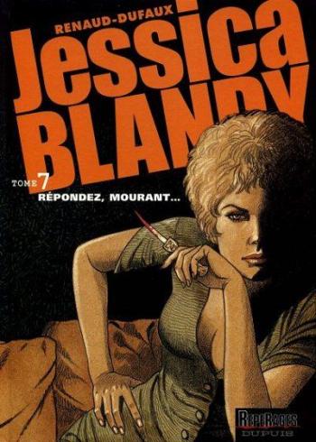 Couverture de l'album Jessica Blandy - 7. Répondez, mourant...