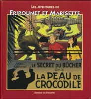 Fripounet et Marisette 10. La Peau du crocodile