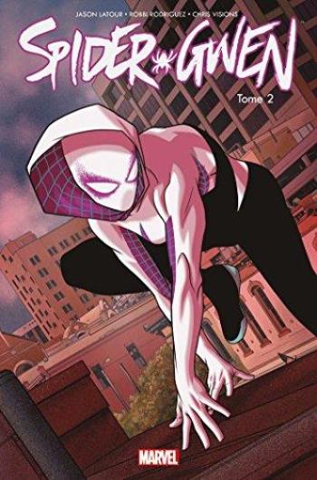 Couverture de l'album Spider-Gwen - 2. Un plus grand pouvoir