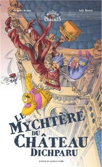 Couverture de l'album Les Mystérieux Mystères insolubles - 4. Le Mychtère du château dichparu