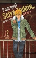 Pourquoi Seiya Todoïn, 16 ans, n'arrive pas à pécho ? 2. Tome 2