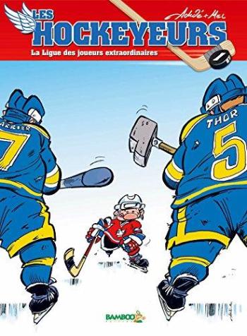 Couverture de l'album Les Hockeyeurs - 1. La Ligue des joueurs extraordianaires