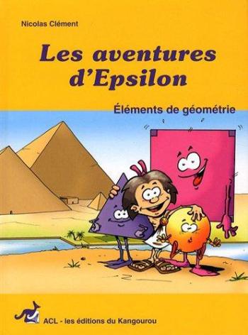 Couverture de l'album Les Aventures d'Epsilon - 1. Eléments de géométrie