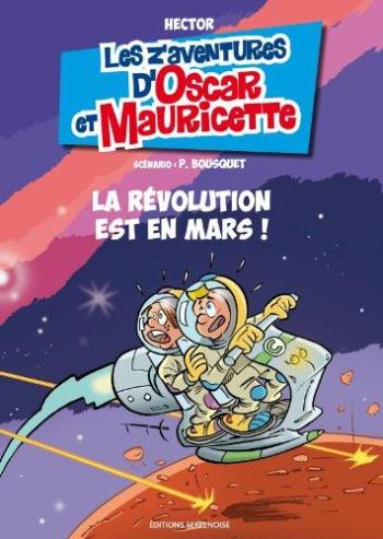 Couverture de l'album Les Aventures d'Oscar et Mauricette - 16. La révolution est en mars !