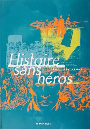 Couverture de l'album Histoire sans héros - INT. Histoire sans héros - Vingt ans après