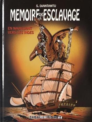 Couverture de l'album Mémoire de l'esclavage - 2. En naviguant vers les Indes