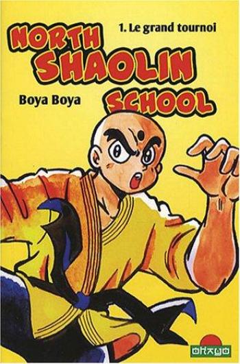 Couverture de l'album North Shaolin School - 1. Le grand tournoi
